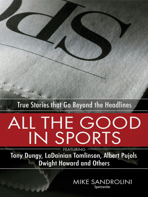 Title details for All the Good in Sports by Mike Sandrolini - Available